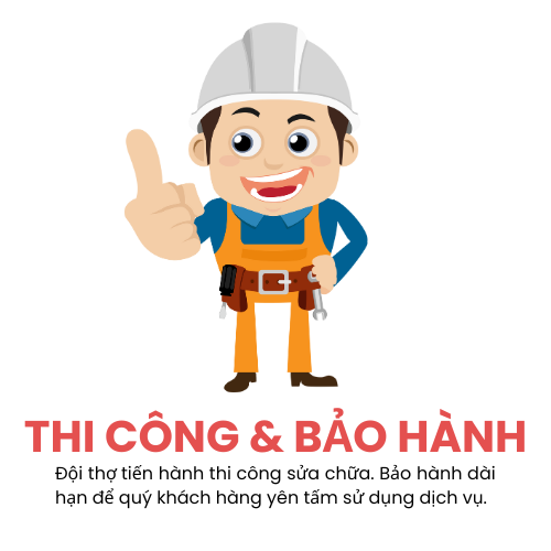 THI CÔNG & BẢO HÀNH